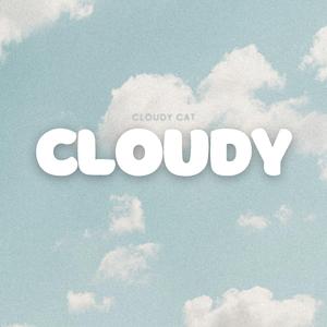 Cloudy