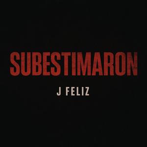 Feliz (Subestimaron)