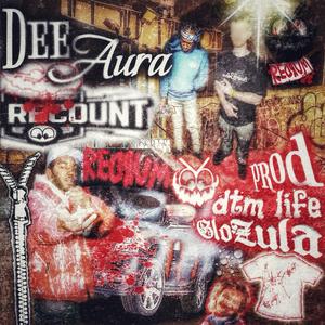 Recount (feat. Dee Aura)