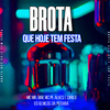 Os Gemeos da Putaria - Brota Que Hoje Tem Festa