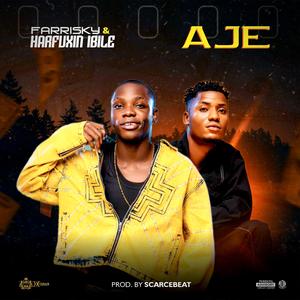 Ajé (feat. Farrisky)