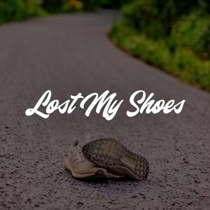 Lost My Shoes