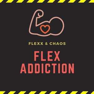 Flex Addiction (feat. ChAos)