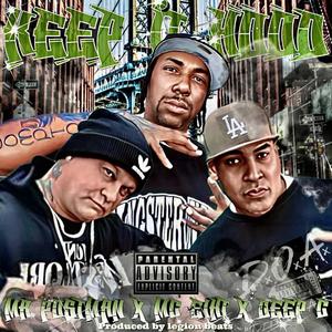 Keep It Hood (feat. MC Eiht & Deep.C)