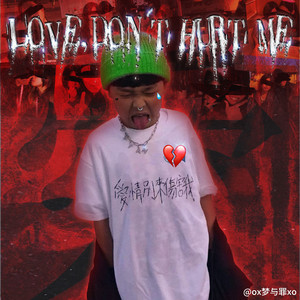 Love don't hurt me