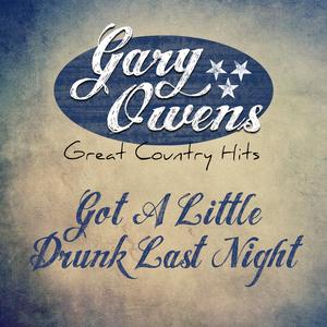 Got a Little Drunk Last Night