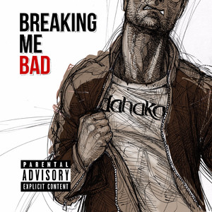Breaking Me Bad