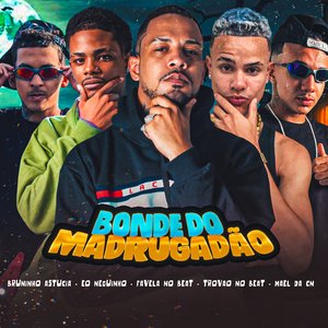 Bonde do Madrugadão (feat. Mael da CN & Trovão no Beat)