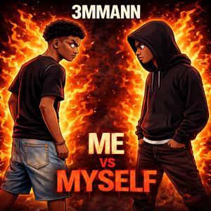 Me Vs Myself