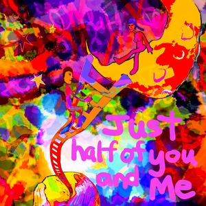 Just Half of You and Me