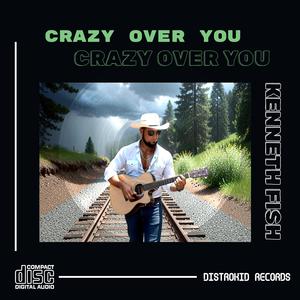 Crazy Over You