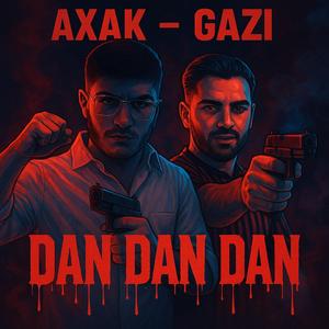 DAN DAN DAN (feat. Axak)