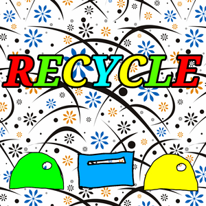 Recycle
