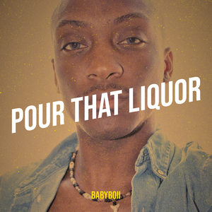 Pour That Liquor