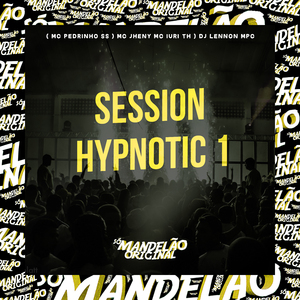 Session Hypnotic 1