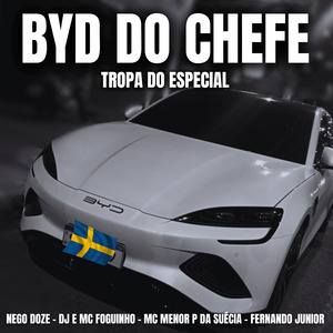 Byd do Chefe - Tropa do Especial