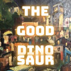 The Good Dinosaur (feat. Marco Serra & Federico Fontani)