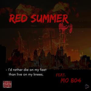 Red Summer (feat. Mo 804)
