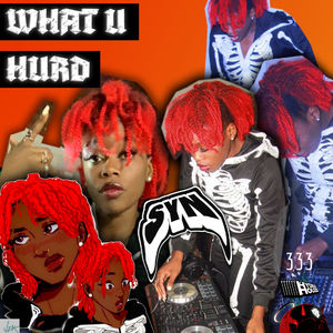 What u hurd (feat. Bsnyea)