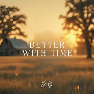 Better With Time