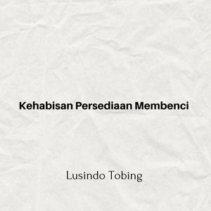 Kehabisan Persediaan Membenci