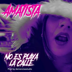 No Es Playa La Calle