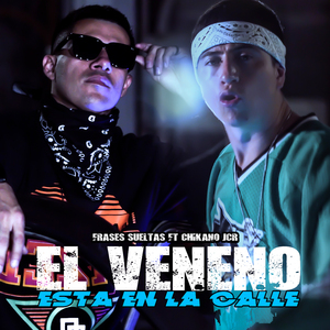 El Veneno Está en la Calle