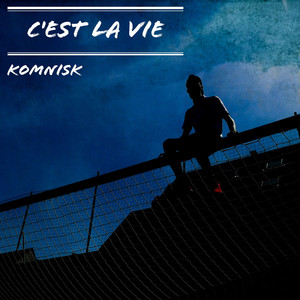 C'est la vie