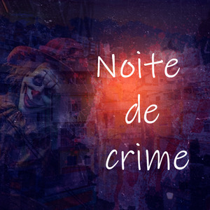 Noite de Crime