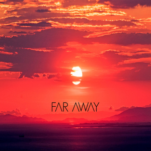 Far Away