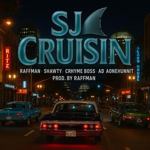 SJ Cruisin (feat. Shawty, Crhyme Boss, Big Dawg AD & Aonehunnit)