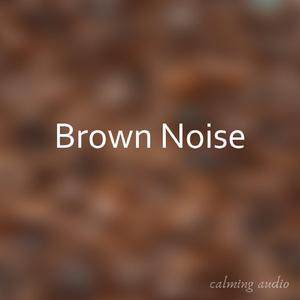Brown Noise, Pt. 02