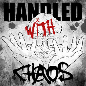 Handled with Chaos