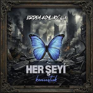 Her şeyi konuştuk