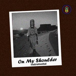 On My Shoulder (feat. Aduza Dolozi) (Instrumental)