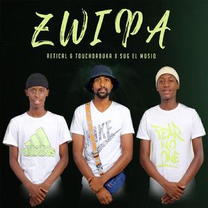 Zwipa (feat. Retical & Touchdabuka)