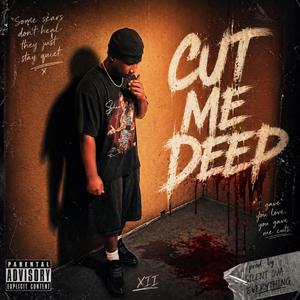 Cut me deep