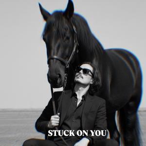 Stuck On You