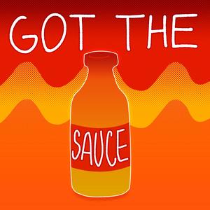 Got The Sauce (feat. Dre Nevah & Tanukes)
