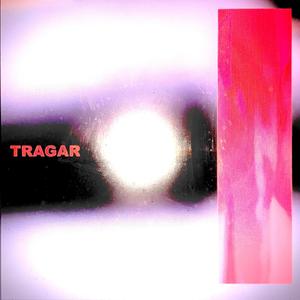 TRAGAR