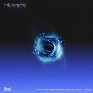 Risk Everything (feat. DAYSTARR)
