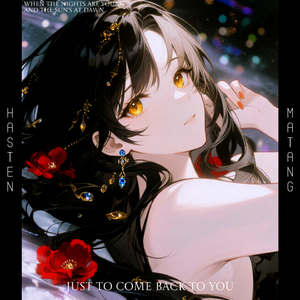 Just to Come Back to You