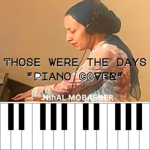 Those were the days piano cover