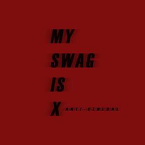 MY SWAG IS X