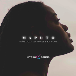 Maputo (feat. Kitoko Sound, Din BEATS, Jazzy Rhodes & Afro Zen)