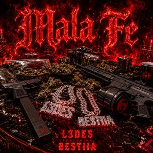 Mala Fe (feat. BESTIIA)