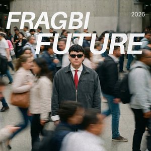 FRAGBI FUTURE