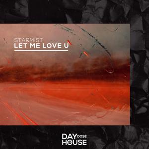 Let Me Love U