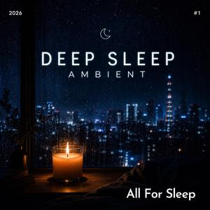 Deep Sleep Ambience XVI