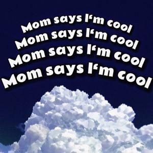 Mom says l‘m cool(Prod. AIHS)